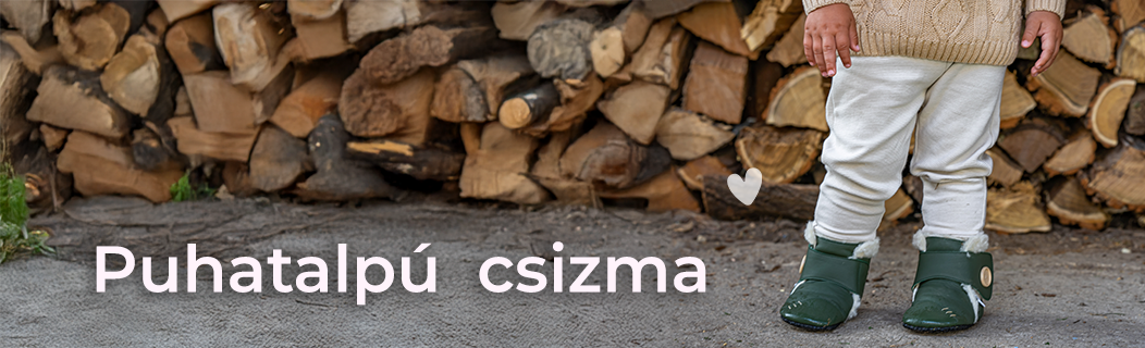 Puhatalpú csizmák 6Hó+